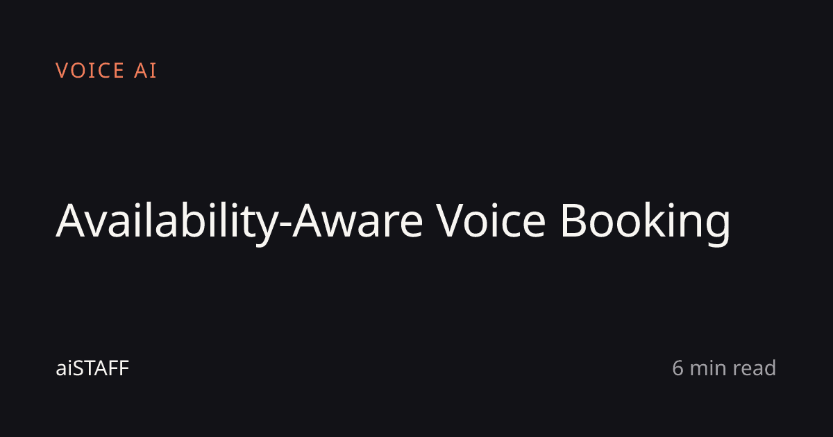 Availability-Aware Voice Booking, aiSTAFF